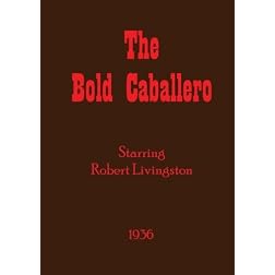 The Bold Caballero