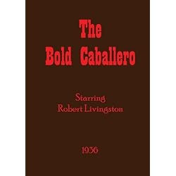 The Bold Caballero