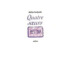 Quatre soeurs, tome 3 : Bettina