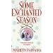 Some Enchanted Season