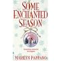 Some Enchanted Season