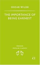 The Importance of Being Earnest (Penguin Popular Classics)