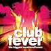 Search : Club Fever: Biggest Weekend Tunes