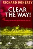 Clear the way! : a history of the 38th (Irish) Brigade, 1941-1947