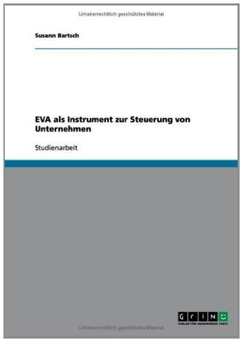 EVA als Instrument zur Steuerung von Unternehmen (German Edition)