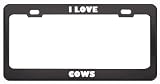 I Love Cows Animals Metal License Plate Frame Tag Holder