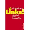 Links!: Comeback eines Lebensgef�hls