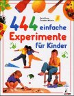 Produkt-Bild: 444 einfache Experimente f&uuml;r Kinder