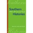 Southern Histories: Public, Personal, and Sacred (Georgia Southern University Jack N. and Addie D. Averitt Lecture... by David R. Goldfield