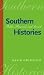 Book Southern Histories: Public, Personal, and Sacred (Georgia Southern University Jack N. & Addie D. Averitt Lecture Series)