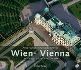 Wien - Vienna: Im Flug &uuml;ber die Stadt - Johannes Sachslehner