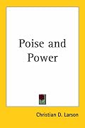 Poise and Power