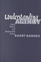 Understanding Agency: Social Theory and Responsible Action