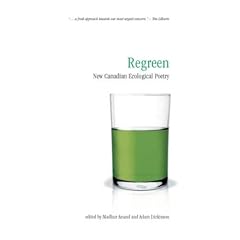 Regreen: New Canadian Ecological Poetry