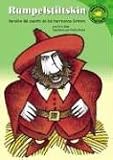 Rumpelstiltskin (Rumpelstiltskin): Versisn del Cuento de Los Hermanos Grimm (a Retelling of the Grimms Fairy Tale)