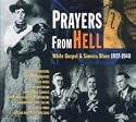 Prayers From Hell: White Gospel & Sinner's Blues, 1927-1940