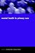 Books : Mental Health in Primary Care: A New Approach
