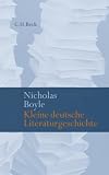Kleine deutsche Literaturgeschichte - Nicholas Boyle