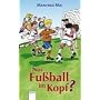 Nur Fu�ball im Kopf?