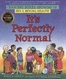  It's Perfectly Normal: Changing Bodies, Growing Up, Sex, and Sexual Health (The Family Library) 