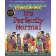 It's Perfectly Normal: A Book about Changing Bodies, Growing Up, Sex, and Sexual Health (Family Library)