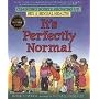 It's Perfectly Normal: A Book about Changing Bodies, Growing Up, Sex, and Sexual Health (Family Library)