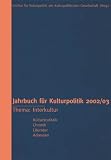 Produkt-Bild: Jahrbuch f&uuml;r Kulturpolitik 2002/03. Thema: Interkultur