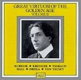 Great Virtuosi of the Golden Age, Vol. 2: Violin
