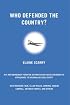 Who Defended the Country? A New Democracy Forum on Authoritarian versus Democrat ic Approaches to National Defense on 9/11 (New Democracy Forum)