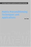 Matrix Preconditioning Techniques And Applications