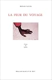  La Peur du voyage de Bernard Faucon