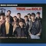 True and Bold: Songs Of The Scottish Miners