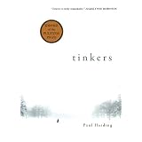 Tinkers ~ Paul Harding