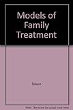 Models of family treatment