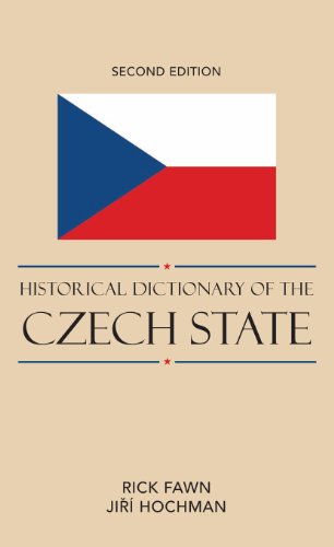 Historical Dictionary of the Czech State (Historical Dictionaries of Europe)