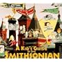 A Kid's Guide to the Smithsonian