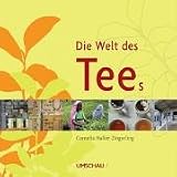 Die Welt des Tees