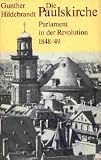 Produkt-Bild: Die Paulskirche: Parlament in der Revolution 1848/49