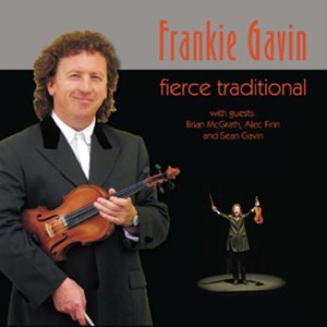 FRANKIE GAVIN : FIERCE TRADITI