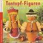 Tontopf-Figuren