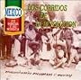 Corridos De La Revolucion Los, La Adelita - El Siete Leguas - La Cama De Piedra,