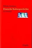 Deutsche Kulturgeschichte im Grundri&szlig; - Wilhelm G&ouml;ssmann