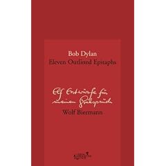 Eleven Outlined Epitaphs. Elf Entw�rfe f�r meinen Grabspruch