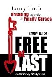 Free at Last (Breaking the cycle of Family Curses Free at Last Study Guide)