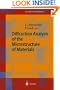 Diffraction Analysis of the Microstructure of Materials (Springer Series in Materials Science)