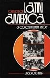 Latin America : a concise interpretive history