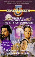 "Babylon 5": To Dream in the City of Sorrows (Babylon 5)