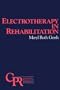Electrotherapy in Rehabilitation (Contemporary Perspectives in Rehabilitation)