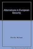 Alternatives in European security