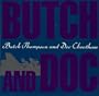 Butch & Doc